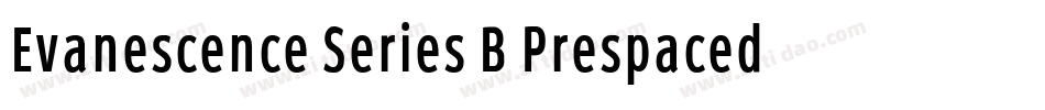 Evanescence Series B Prespaced字体转换